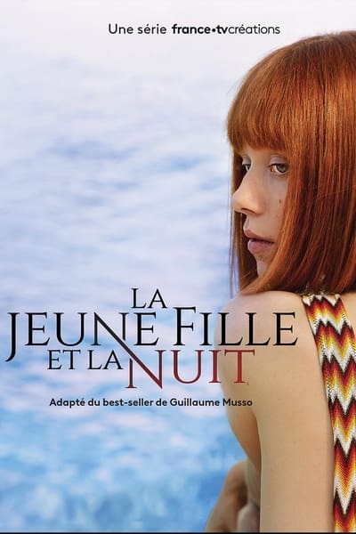 Regarder La Jeune Fille Et La Nuit - Saison 1 en streaming complet