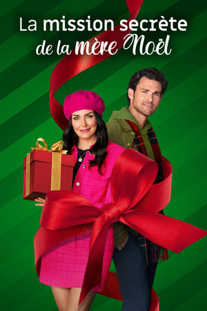 Regarder La Mission secrète de la Mère Noël en streaming complet