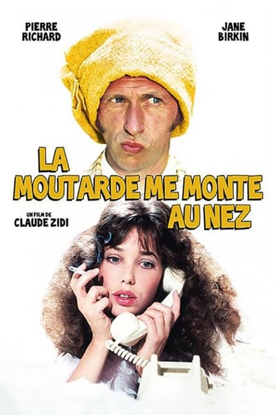 Regarder La moutarde me monte au nez en streaming complet