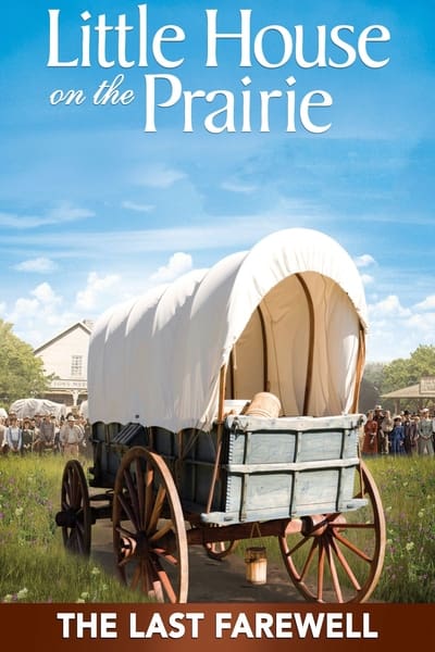 Regarder Little House: The Last Farewell en streaming complet