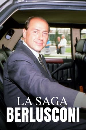 Regarder La Saga Berlusconi en streaming complet
