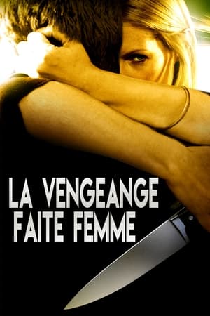 Regarder La vengeance faite femme en streaming complet