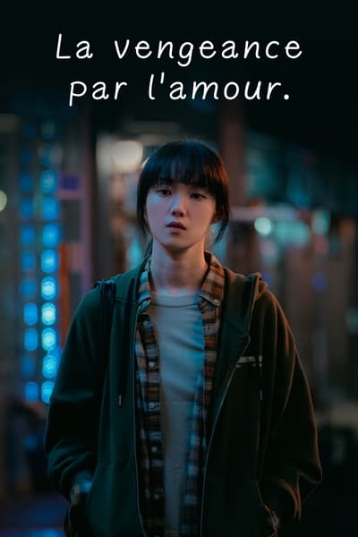 Regarder La Vengeance Par l'Amour - Saison 1 en streaming complet