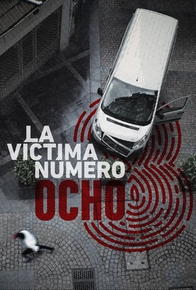 Regarder La victime N°8 - Saison 1 en streaming complet