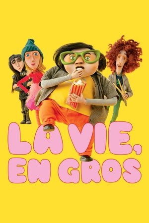 Regarder La Vie, en gros en streaming complet
