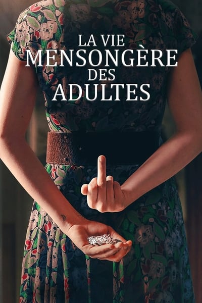 Regarder La Vie Mensongère Des Adultes - Saison 1 en streaming complet