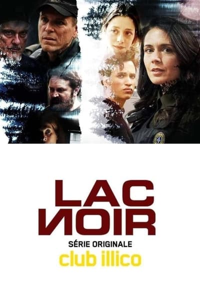 Regarder Lac-Noir - Saison 1 en streaming complet