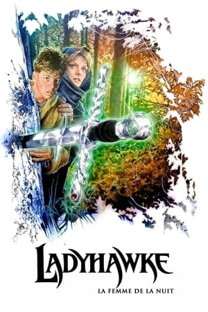 Regarder Ladyhawke, la femme de la nuit en streaming complet