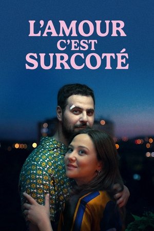 Regarder L'amour, c'est surcoté en streaming complet