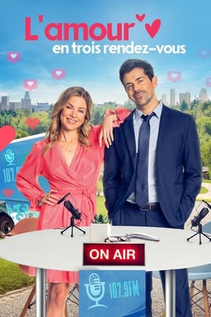 Regarder L'amour en trois rendez-vous en streaming complet