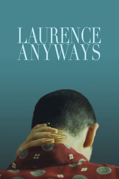 Regarder Laurence Anyways en streaming complet