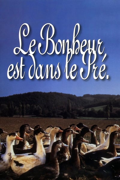 Regarder Le bonheur est dans le pré en streaming complet