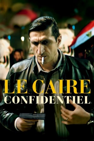 Regarder Le Caire confidentiel en streaming complet