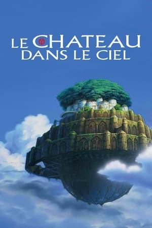 Regarder Le Château dans le ciel en streaming complet