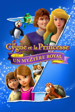 Regarder Le Cygne et la Princesse : Un myztère royal en streaming complet