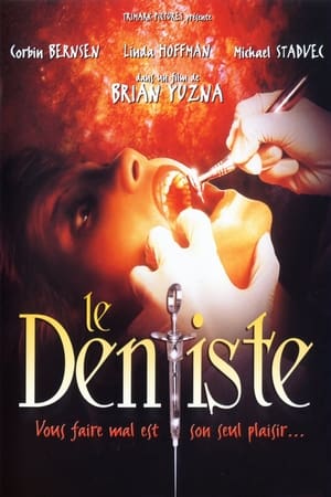 Regarder Le Dentiste en streaming complet