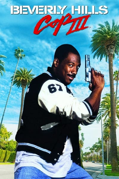 Regarder Le Flic de Beverly Hills 3 en streaming complet