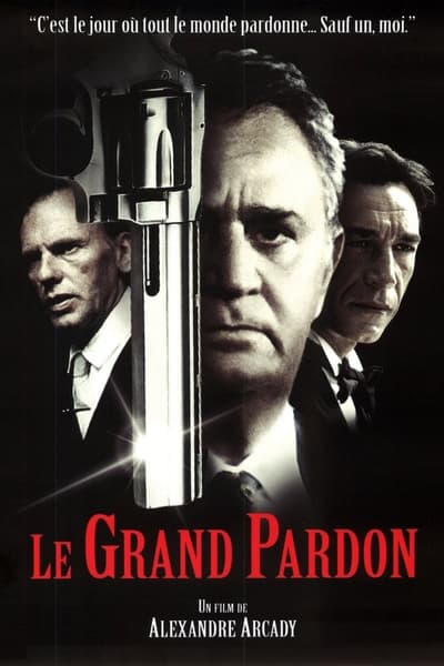 Regarder Le grand pardon en streaming complet