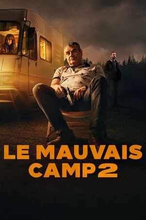 Regarder Le Mauvais Camp 2 en streaming complet