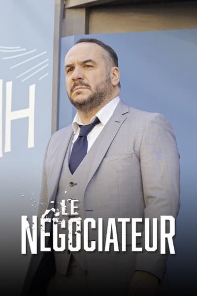 Regarder Le Négociateur - Saison 1 en streaming complet