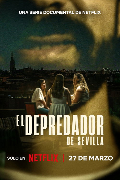 Regarder Le Prédateur de Séville - Saison 1 en streaming complet