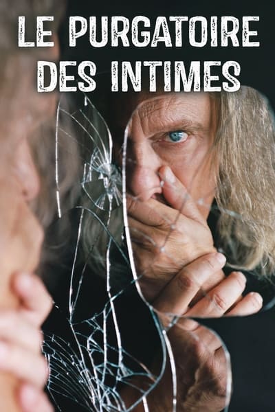 Regarder Le purgatoire des intimes en streaming complet