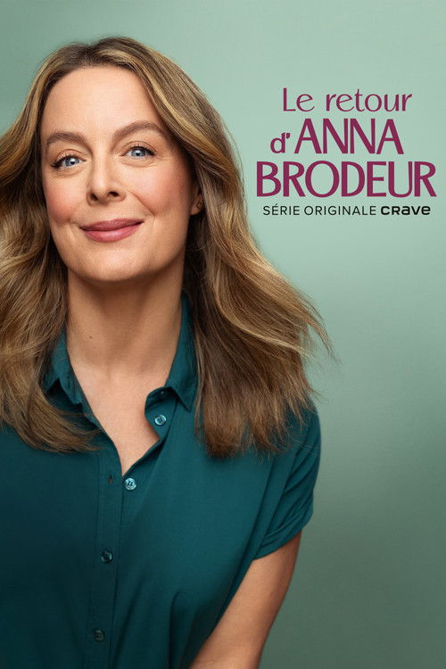 Regarder Le retour d’Anna Brodeur - Saison 2 en streaming complet