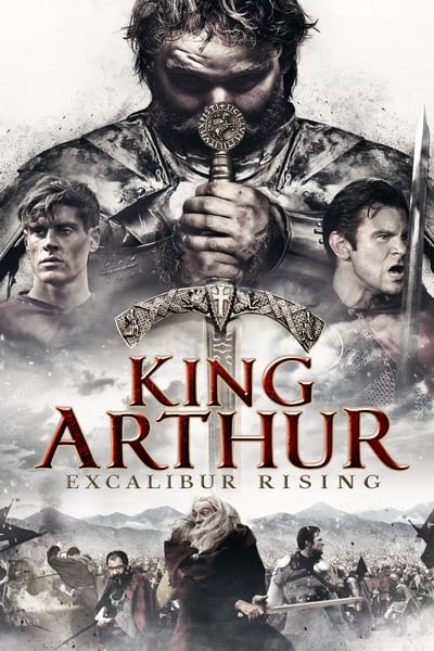 Regarder Le Roi Arthur : Le Pouvoir d'Excalibur en streaming complet