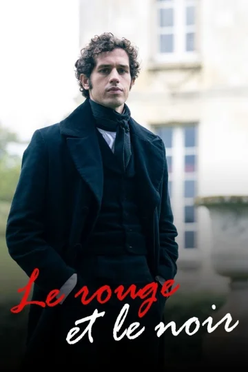 Regarder Le Rouge et le Noir - Saison 1 en streaming complet