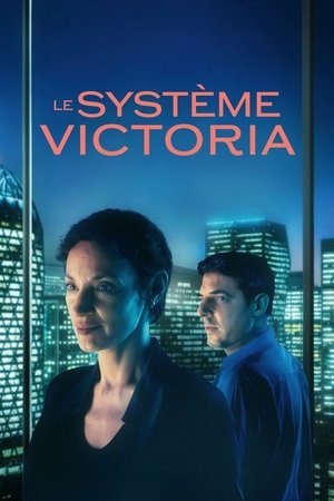 Regarder Le Système Victoria en streaming complet
