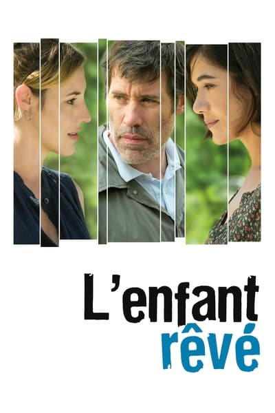 Regarder L'Enfant rêvé en streaming complet