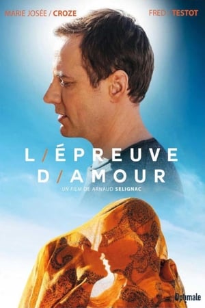 Regarder L'Épreuve d'amour en streaming complet