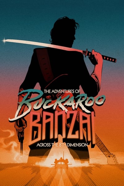Regarder Les Aventures de Buckaroo Banzaï à travers la 8e dimension en streaming complet
