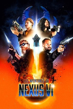 Regarder Les Aventures du Nexus VI en streaming complet