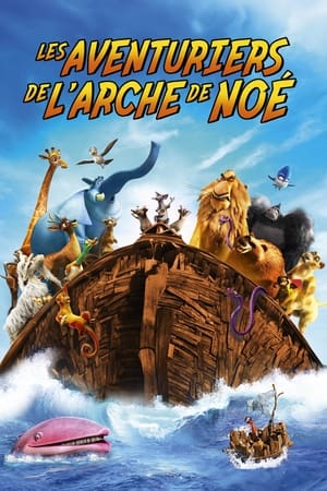 Regarder Les Aventuriers de l'arche de Noé en streaming complet