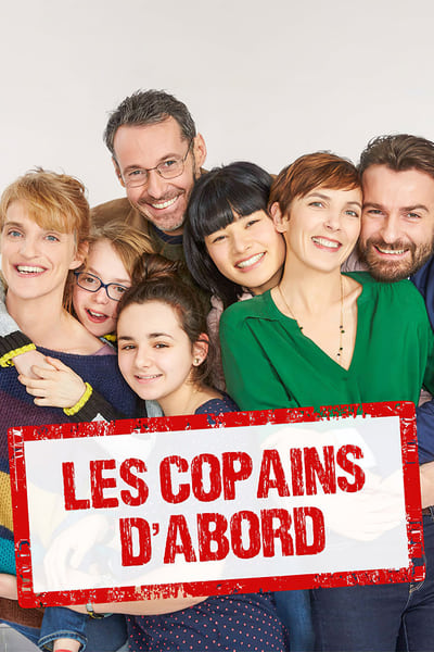 Regarder Les Copains D'Abord - Saison 1 en streaming complet
