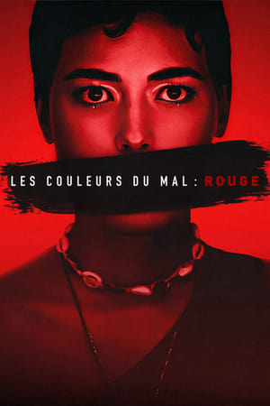Regarder Les Couleurs du mal : Rouge en streaming complet