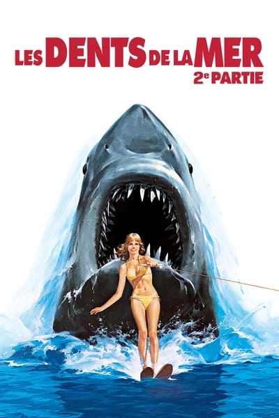 Regarder Les Dents de la mer, 2e partie en streaming complet