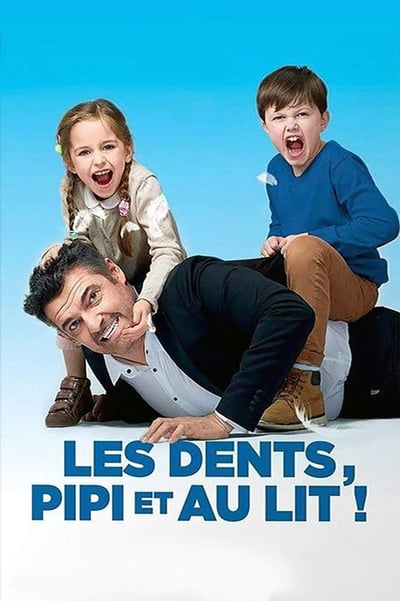 Regarder Les dents, pipi et au lit en streaming complet