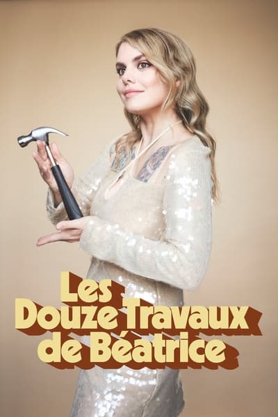 Regarder Les douze travaux de Béatrice - Saison 1 en streaming complet