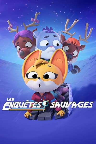 Regarder Les Enquêtes sauvages - Saison 2 en streaming complet