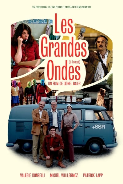 Regarder Les grandes ondes (à l'ouest) en streaming complet