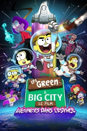 Regarder Les Green à Big City, le film : Vacances dans l'espace en streaming complet