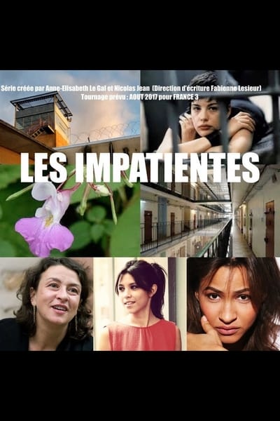 Regarder Les Impatientes - Saison 1 en streaming complet
