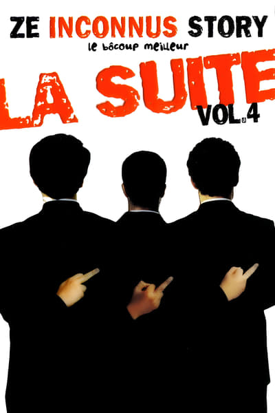 Regarder Les Inconnus - Ze Inconnus Story - Le bôcoup meilleur: la suite Vol 4 en streaming complet