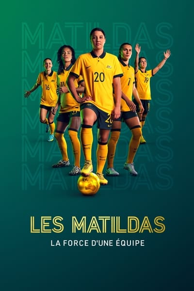 Regarder Les Matildas : la force d'une équipe - Saison 1 en streaming complet