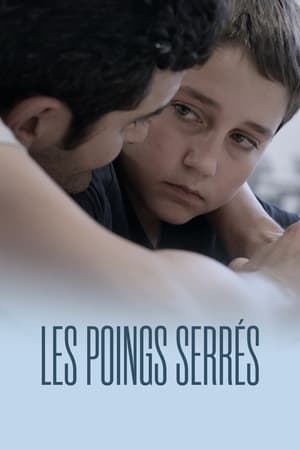 Regarder Les Poings Serrés en streaming complet