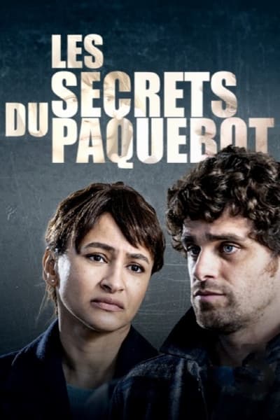 Regarder Les Secrets du Paquebot en streaming complet