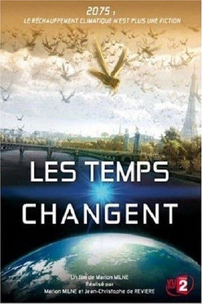 Regarder Les Temps changent en streaming complet