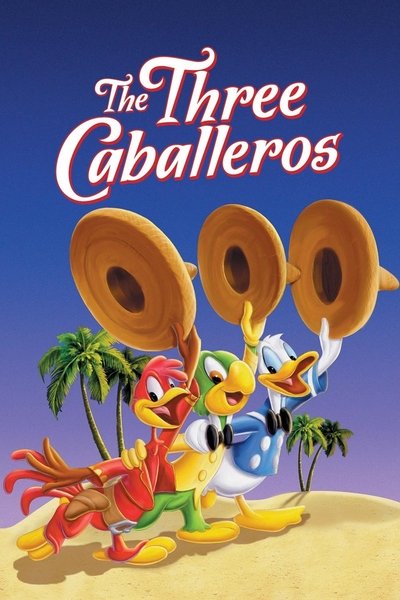 Regarder Les Trois Caballeros en streaming complet